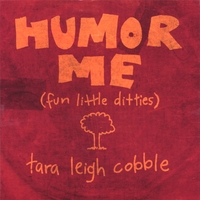 TARA LEIGH COBBLE: Humor Me