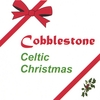 COBBLESTONE: Cobblestone Celtic Christmas