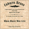 COBURN BRASS: When Music Was Live