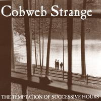 COBWEB STRANGE: The Temptation of Successive Hours