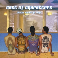 CAST OF CHARACTERS: Circus Under No Tent