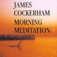 James Cockerham : Morning Meditation
