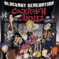 Cockroach Candies : Blackout Generation