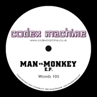 CODEX MACHINE: Man vs Monkey EP