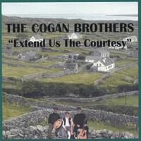THE COGAN BROTHERS: Extend Us The Courtesy