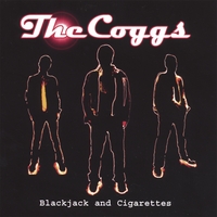 THE COGGS: Blackjack And Cigarettes