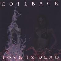 Coilback : Love is Dead