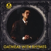 COINCIDENCE: Oatmeal With Rhymes