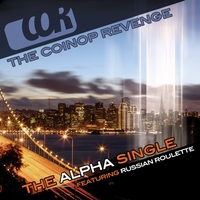THE COINOP REVENGE: The Alpha Single