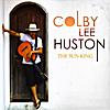 Colby Lee Huston: The Sun King