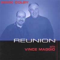 Mark Colby : Reunion with Vince Maggio