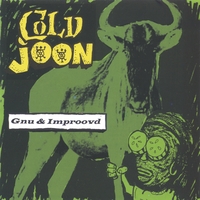 Cold Joon : Gnu & Improovd