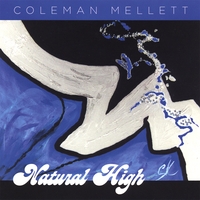 COLEMAN MELLETT: Natural High