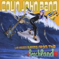 COLIN JOHN BAND: Live Voodoo Surfing From The Beachland