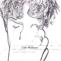 Colin McShane : Songs to Make you Feel