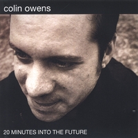 COLIN OWENS: 20 Minutes Into the Future
