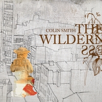 Colin Smith : The Wilderness