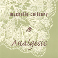Analgesic lyrics Mychelle Colleary