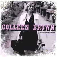 COLLEEN BROWN: A Peculiar Thing