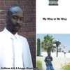 COLLEON A.K.A LEGGS DIAMOND: My Way Or No Way