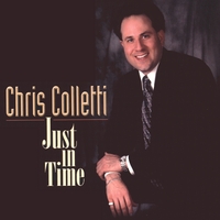 Chris Colletti : Just In Time