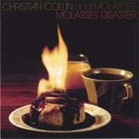 Christian Collin and Molasses : Molasses Disaster