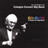 COLOGNE CONCERT BIG BAND: Colours