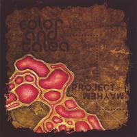 color and talea : project mayhem