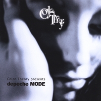 COLOR THEORY: Color Theory presents Depeche Mode