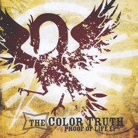 The Color Truth : Proof Of Life EP