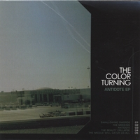 THE COLOR TURNING: Antidote EP