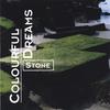 Colourful Dreams: Stone