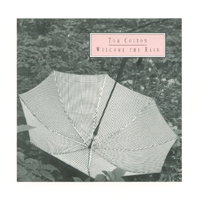 Tom Colton : Welcome the Rain