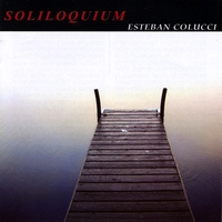 Esteban Colucci : Soliloquium