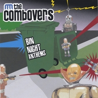 THE COMBOVERS: Bin Night Anthems