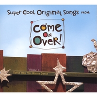 COME ON OVER: Volume 1: Dance How You Wanna Dance