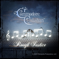 Commodore Callahan : Rough Justice