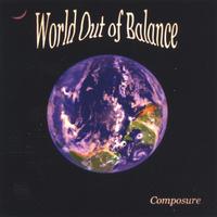 COMPOSURE (WILLIAM MCGEE): World Out of Balance