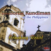 Conching Rosal : Immortal Kundiman of the Philippines