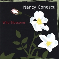 NANCY CONESCU: Wild Blossoms