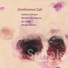 CONFERENCE CALL: Spirals: The Berlin Concert