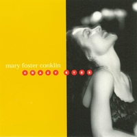 MARY FOSTER CONKLIN: Crazy Eyes