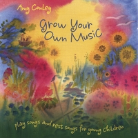 Amy Conley : Grow Your Own Music