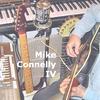 MIKE CONNELLY: Mike Connelly IV