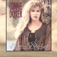 Connie Dover : If Ever I Return
