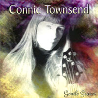 CONNIE TOWNSEND: Gentle Graces