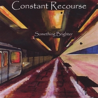 Constant Recourse : Something Brighter