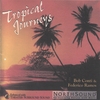 BOB CONTI / FEDERICO RAMOS: Tropical Journeys