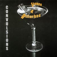 The Convulsions : Shaken & Disturbed