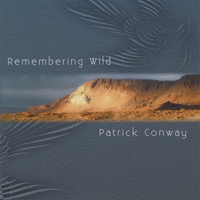 Patrick Conway : Remembering Wild